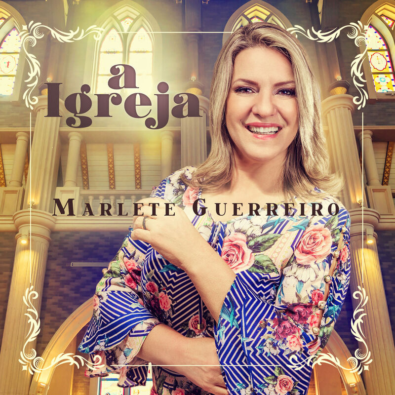 Marlete Guerreiro - A Igreja (2019)