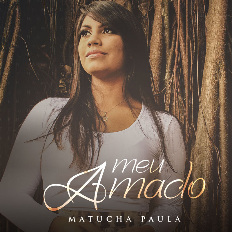 Matucha Paula - Meu Amado (2019)