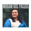 Miriam dos Passos - Sob a Direção Dele (2018)