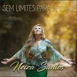 Neiza Santos - Sem Limites para Adorar (2018)