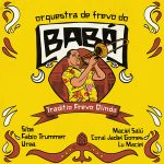 Orquestra De Frevo Do Baba mais tocadas 2026