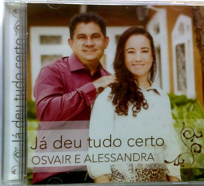 Osvair & Alessandra - Já Deu Tudo Certo (2015)