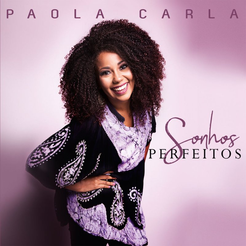 Paola Carla - Sonhos Perfeitos (2018)