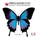 Pregador Luo - Único Incomparável Vol. 02 (2012)