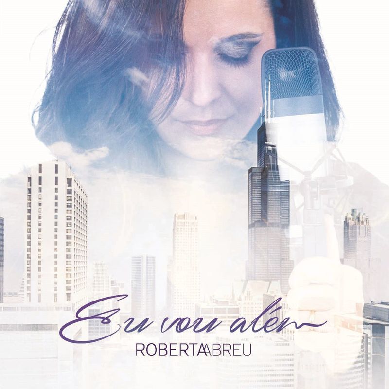 Roberta Abreu - Eu Vou Além (2017)