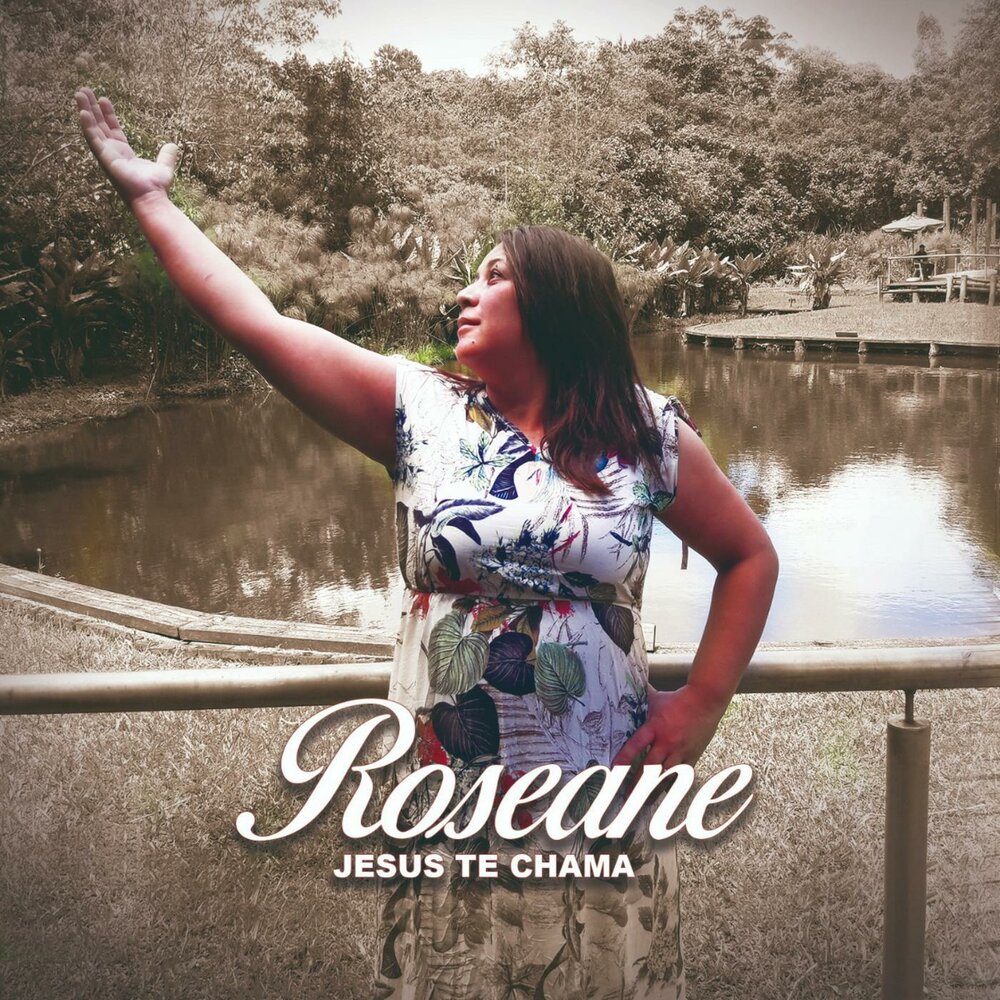 Roseane - Jesus Te Chama (2018)
