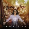Baixe os CDs gospel – Sandra Pires – A Glória é Só Tua (2018) Sandra Pires - A Glória é Só Tua (2018)