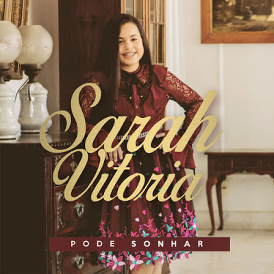 Sarah Vitória - Pode Sonhar (2018)