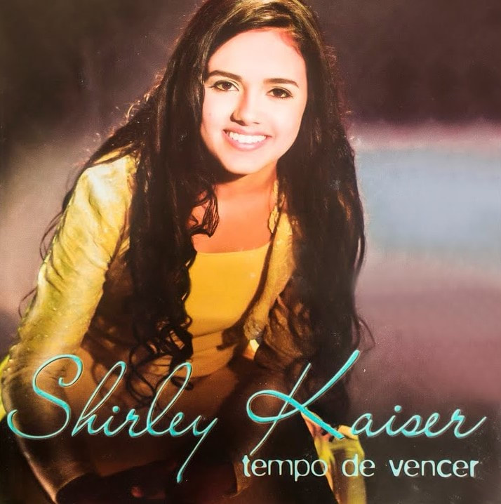 Shirley Kaiser - Tempo de Vencer (2006) (Voz)
