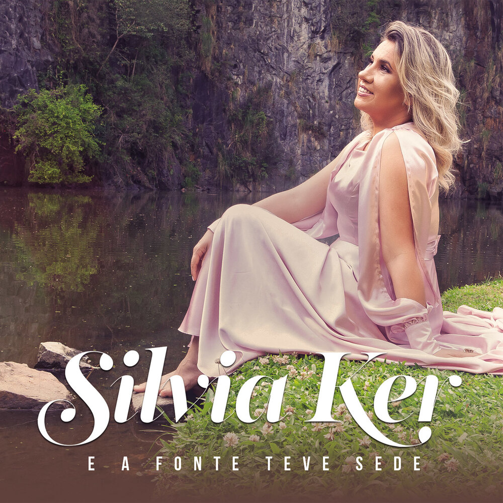Silvia Ker - E a Fonte Teve Sede (2018)