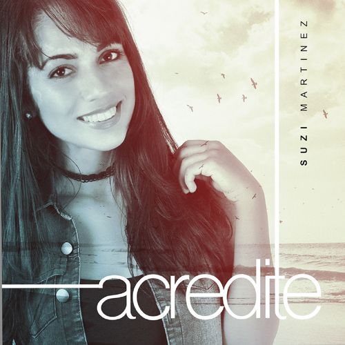 Suzi Martinez - Acredite (2018)