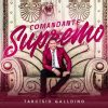 Tarcísio Galldino - Comandante Supremo (2019) (Voz)