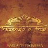 Trazendo a Arca - Marca da Promessa (2007) (Voz)