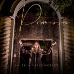 Valéria Vasconcelos - A Promessa (2019)