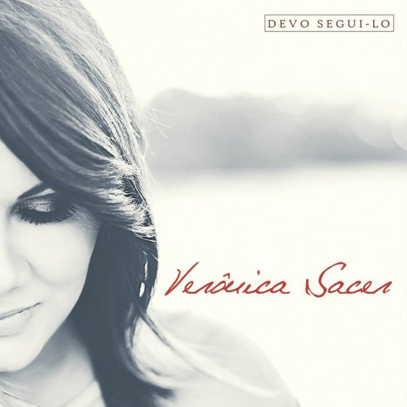 Verônica Sacer - Devo Segui-Lo (2014)