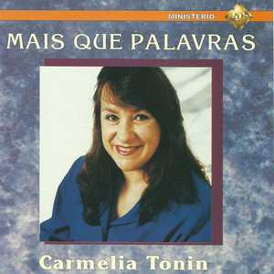 Carmelia Tonin mais tocadas 2026