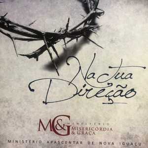 Ministerio Misericordia E Graca mais tocadas 2026
