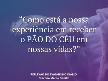Download 06/05/2025 - Reflexão do Evangelho Diário