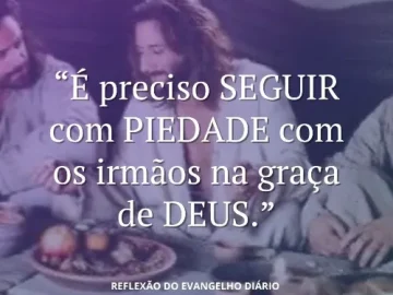 Download 07/06/2025 - Reflexão do Evangelho Diário