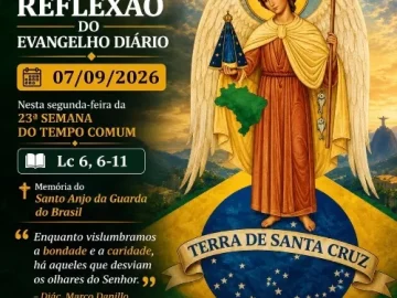 Download 07/09/2026 - Reflexão do Evangelho Diário (7 de setembro)