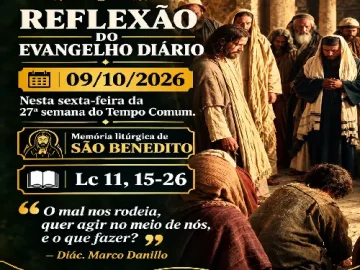 Download 09/10/2026 - Reflexão do Evangelho Diário