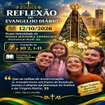 Download 12/10/2026 - Reflexão do Evangelho Diário - Dia das Crianças - Nossa Senhora Aparecida