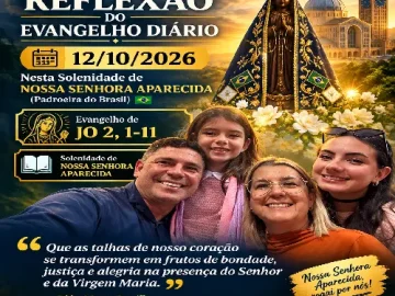 Download 12/10/2026 - Reflexão do Evangelho Diário - Dia das Crianças - Nossa Senhora Aparecida