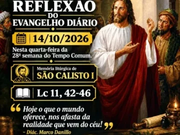 Download 14/10/2026 - Reflexão do Evangelho Diário