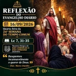 Download 16/09/2026 - Reflexão do Evangelho Diário