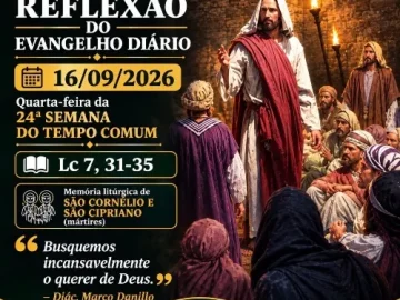 Download 16/09/2026 - Reflexão do Evangelho Diário