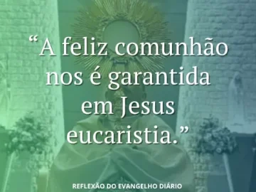 Download 19/06/2025 - Reflexão do Evangelho Diário