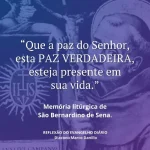 Download 20/05/2025 - Reflexão do Evangelho Diário (São Bernardino de Sena)