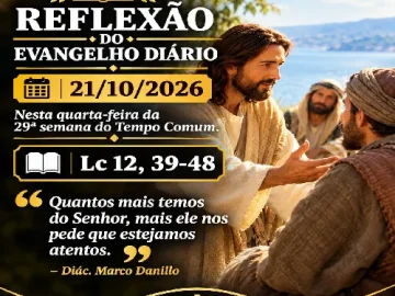 Download 21/10/2026 - Reflexão do Evangelho Diário