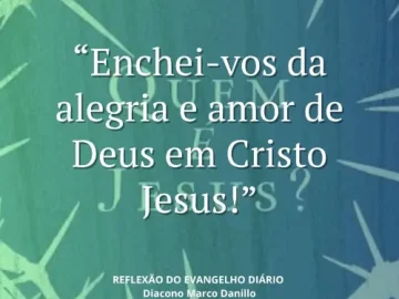 Download 22/06/2025 - Reflexão do Evangelho Diário