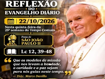 Download 22/10/2026 - Reflexão do Evangelho Diário