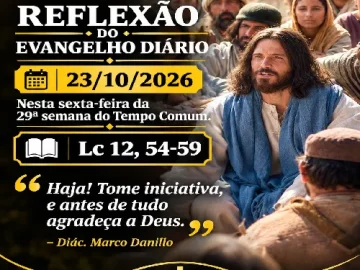 Download 23/10/2026 - Reflexão do Evangelho Diário