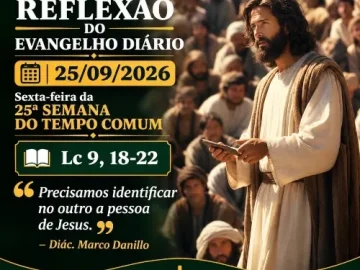 Download 25/09/2026 - Reflexão do Evangelho Diário