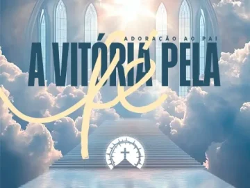 Baixe os CDs Gospel – A Vitória Pela Fé Download A Vitória Pela Fé