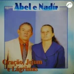 Download Abel e Nadir - Oração Jejum e Lágrimas