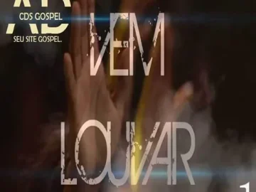 Download AD CDS GOSPEL - VEM LOUVAR VOLUME 01