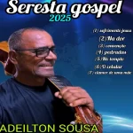 Download ADEILTON SOUSA SERESTA GOSPEL 2025