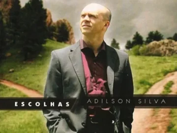 Download Adilson Silva - Escolhas