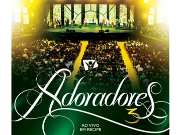 Download ADORADORES 3 - (AO VIVO EM RECIFE)