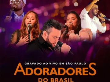 Download Adoradores do Brasil - Ao Vivo Em São Paulo (2024)