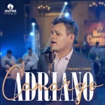 Download Adriano Camargo - Harpa Cristã