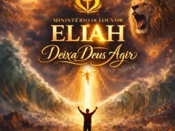 Download Álbum: Ministério de Louvor Eliah - Deixa Deus Agir