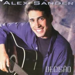 Baixe os CDs Gospel – Alex Sander - Decisão Download Alex Sander - Decisão