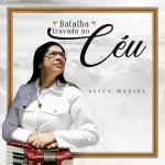 Download Alice Maciel - Batalha Travada No Céu