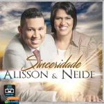 Download Alisson & Neide - Sinceridade - Radio CanalMix