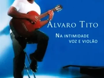 Download Alvaro Tito - Na Intimidade - Voz e Violão - Volume 1